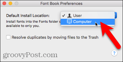 Select Computer as Default Install Location in Font Book