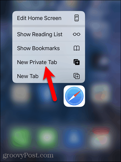 Long-press Safari icon and tap New Private Tab