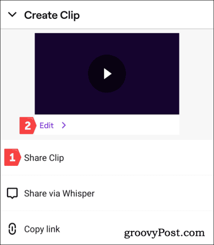Sharing or editing a Twitch clip on Android